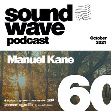 Manuel Kane - Sound Wave Podcast 60