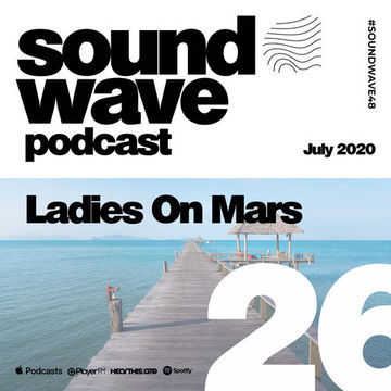 Ladies On Mars - Sound Wave Podcast 26