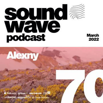 Alexny - Sound Wave Podcast 70