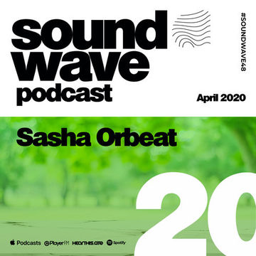 Sasha Orbeat  - Sound Wave Podcast 20