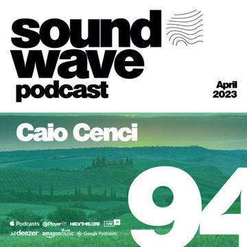 Caio Cenci - Sound Wave Podcast 94