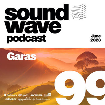 Garas - Sound Wave Podcast 99