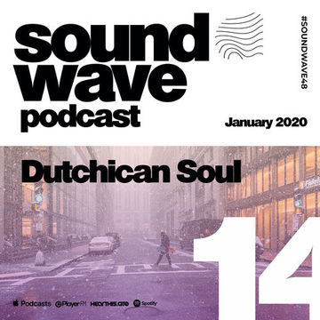 Dutchican Soul - Sound Wave Podcast 14