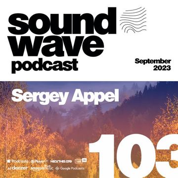 Sergey Appel - Sound Wave Podcast 103