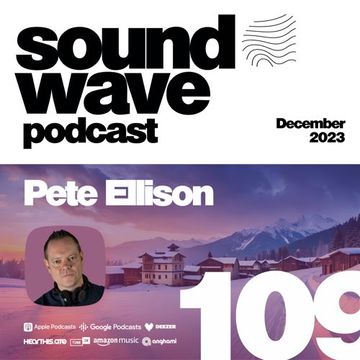 Pete Ellison - Sound Wave Podcast 109