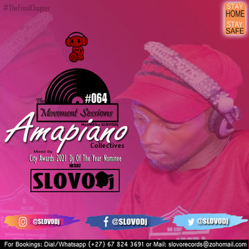 The Movement Sessions 064 (Amapiano Collectives Mixed By SLOVODj)