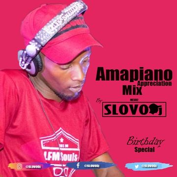 Amapiano Appreciation Mix By SLOVODj (Birthday's Special)