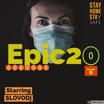 Epic20 Seasons (Episode4) Starring SLOVODj1