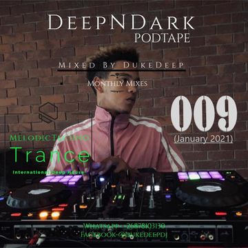 Deep & Dark Podtape 009[Mixed By Dukedeep]