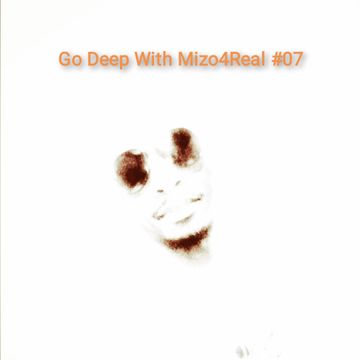 Go Deep With Mizo4Real 07