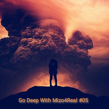 Go Deep With Mizo4Real 05