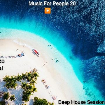 Music For People 20 (Play Deep House)