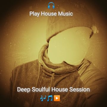 Deep Soulfu House Session