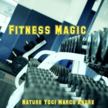 Fitness Magic by Nature Yogi Marco Andre