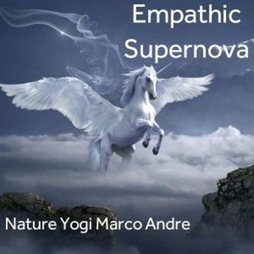 Empathic Supernova by Nature Yogi Marco Andre