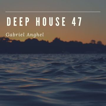 Deep House 47 (11.05.2018)