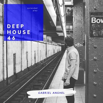 Deep House 46 (07.05.2018)