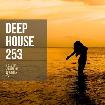 #253 Deep House, Organic House, Chillout