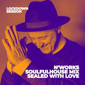 Soulfulhouse Mix Sealed With Love by N'Works, VOL.1