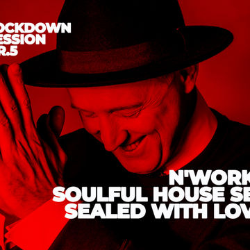 Soulful house Set Sealed With Love by N'Works, VOL.5