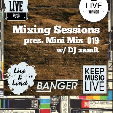 DJ zamR   Mixing Sessions pres. Mini Mix 019