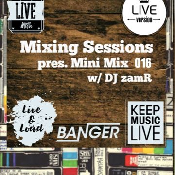 DJ zamR   Mixing Sessions pres. Mini Mix 016