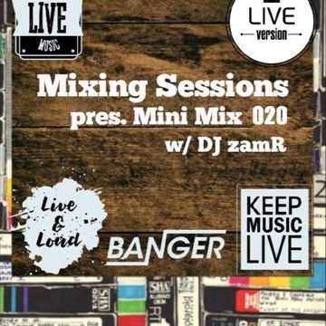 DJ zamR   Mixing Sessions pres. Mini Mix 020