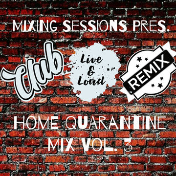 DJ zamR - Mixing Sessions (Home Quarantine Mix Vol. 3)