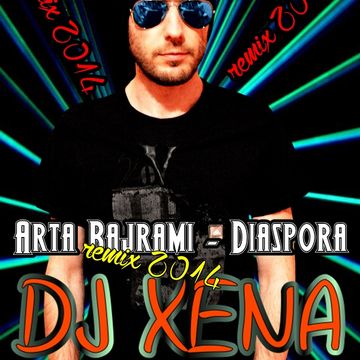 Arta Bajrami   diaspora (Dj Xena Remix)