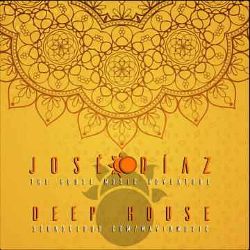 José Díaz - The House Music Adventure - Deep House - 179