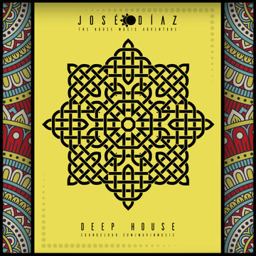 José Díaz - The House Music Adventure - Deep House - 191