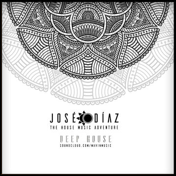 José Díaz - The House Music Adventure - Deep House - 197