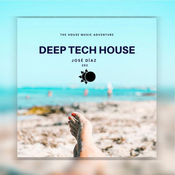 José Díaz -  Deep Tech House 282