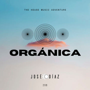 José Díaz   The House Music Adventure   Deep & Organic House   299