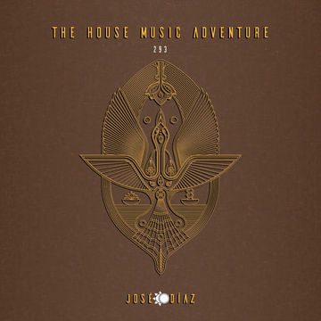 José Díaz - The House Music Adventure - Organic House / Downtempo 293