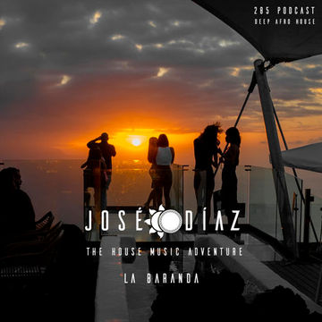 José Díaz - The House Music Adventure - Deep Afro House 285