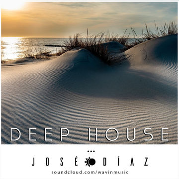 José Díaz - The House Music Adventure - Deep House - 157