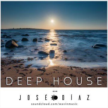 José Díaz - The House Music Adventure - Deep House - 156