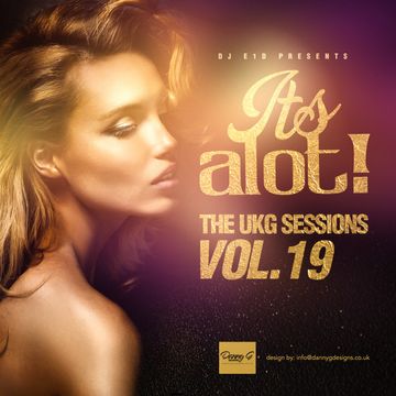 E1D - It's A Lot! The UKG Sessions, Vol. 19