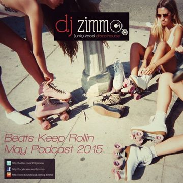 Beats Keep Rollin (DJ Zimmo Mix May 2015)