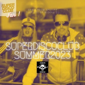 SUPER DISCO CLUB FAN REMIX VOL 4