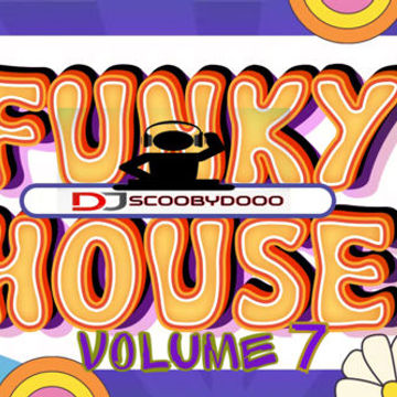 DJ Scoobydooo   Funky House Volume 7