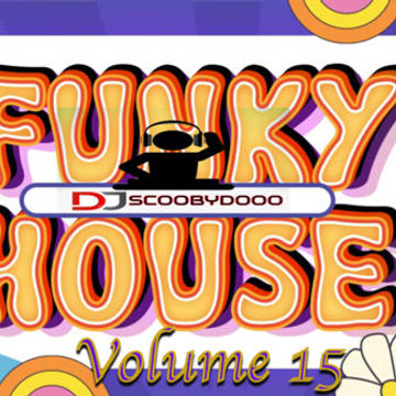 DJ Scoobydooo   Funky House Vol 15