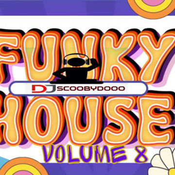 DJ Scoobydooo   Funky House Volume 8
