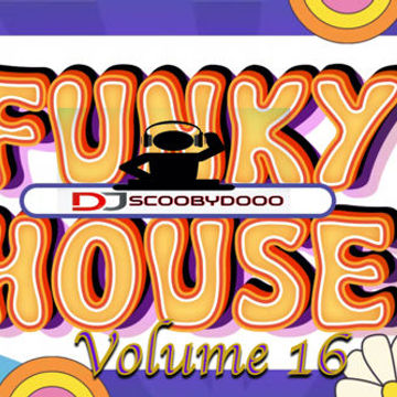 DJ Scoobydooo   Funky House Vol 16