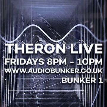 Theron   Live @Audiobunker.co.uk 6th May