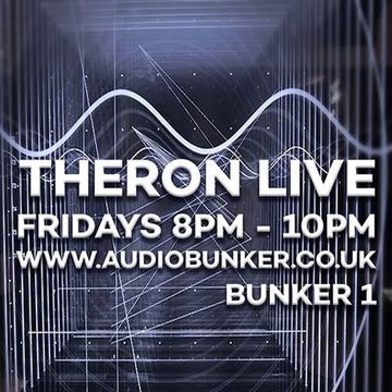 Theron   Live @Audiobunker.co.uk 16th September