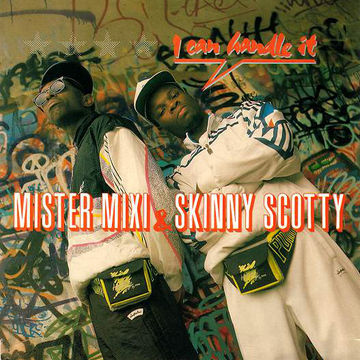 Mister Mixi & Skinny Scotty - I Can Handle It (Vocal Hip House Mix) John Birbilis Mix