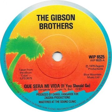 The Gibson Brothers - Que Sera  ( John Birbilis Mix)