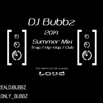 DJ Bubbz - TRAP MIX 2014 (98 BPM)